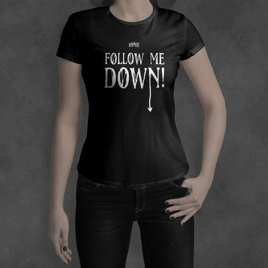 Shirt "Follow me down"